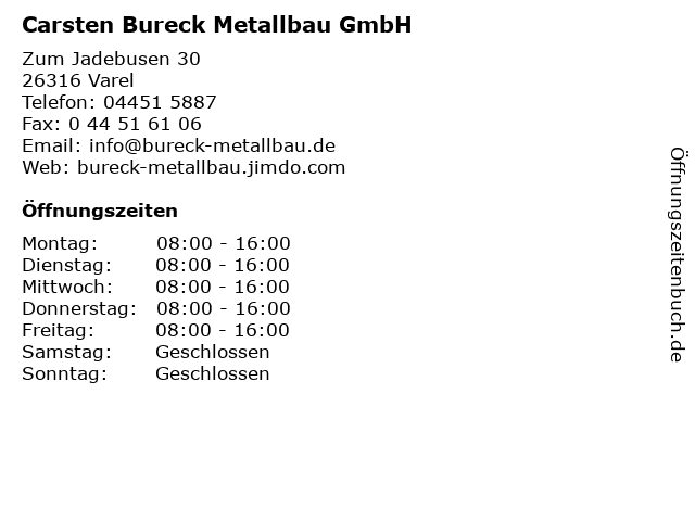 Carsten Bureck Metallbau GmbH in Varel: Adresse und Öffnungszeiten