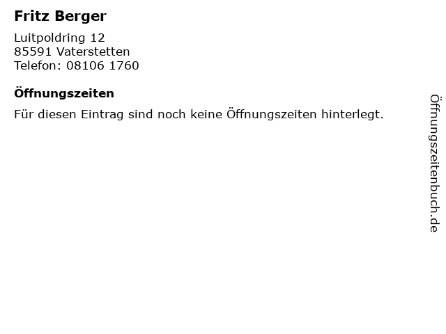 Fritz Berger in Vaterstetten: Adresse und Öffnungszeiten