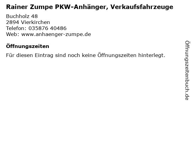 Rainer Zumpe PKW-Anhänger, Verkaufsfahrzeuge in Vierkirchen: Adresse und Öffnungszeiten