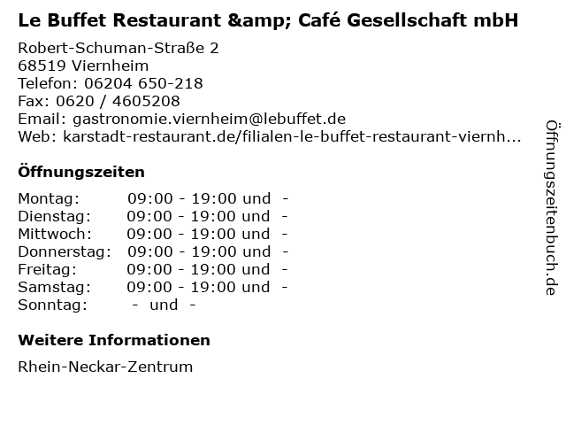 Le Buffet Restaurant & Café Gesellschaft mbH in Viernheim: Adresse und Öffnungszeiten