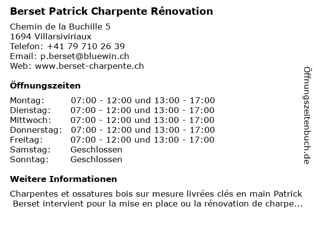 Berset Patrick Charpente Rénovation in Villarsiviriaux: Adresse und Öffnungszeiten