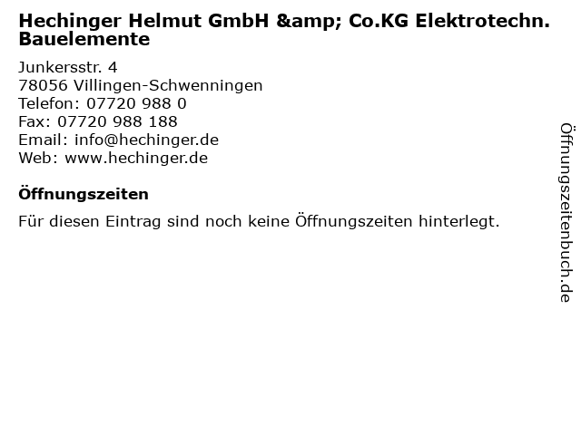 Hechinger Helmut GmbH & Co.KG Elektrotechn. Bauelemente in Villingen-Schwenningen: Adresse und Öffnungszeiten
