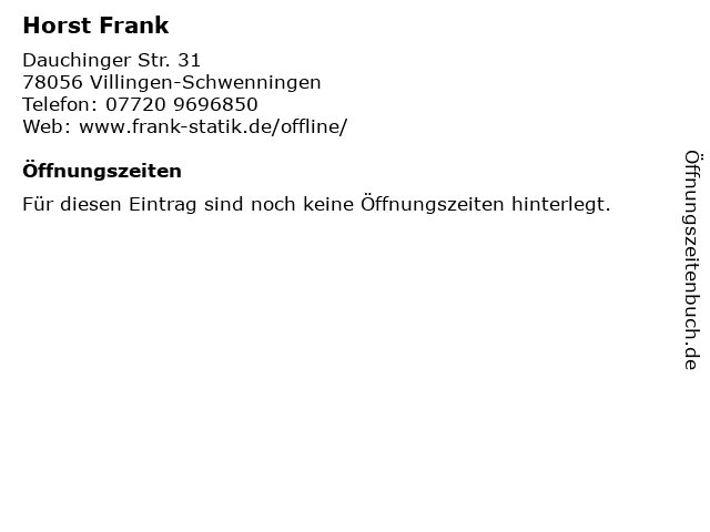 Horst Frank in Villingen-Schwenningen: Adresse und Öffnungszeiten