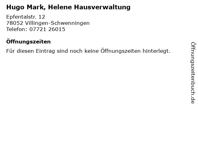 Hugo Mark, Helene Hausverwaltung in Villingen-Schwenningen: Adresse und Öffnungszeiten