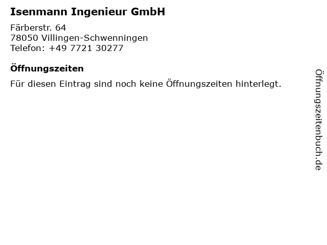 Isenmann Ingenieur GmbH in Villingen-Schwenningen: Adresse und Öffnungszeiten
