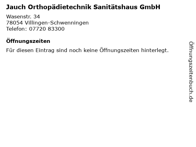 Jauch Orthopädietechnik Sanitätshaus GmbH in Villingen-Schwenningen: Adresse und Öffnungszeiten