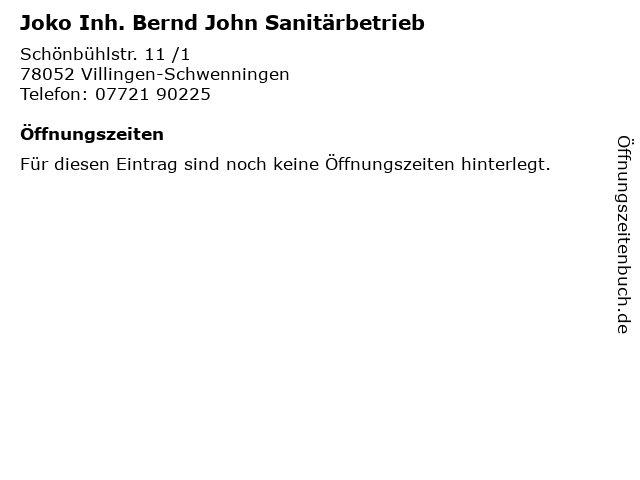 Joko Inh. Bernd John Sanitärbetrieb in Villingen-Schwenningen: Adresse und Öffnungszeiten
