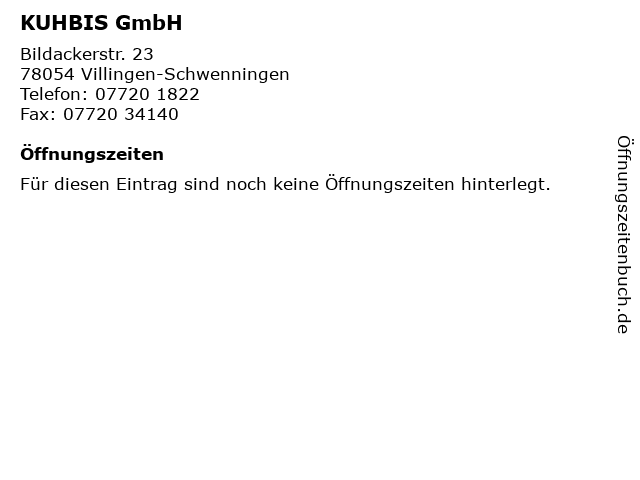 KUHBIS GmbH in Villingen-Schwenningen: Adresse und Öffnungszeiten