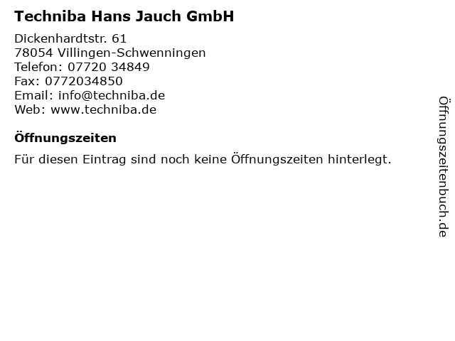 Techniba Hans Jauch GmbH in Villingen-Schwenningen: Adresse und Öffnungszeiten