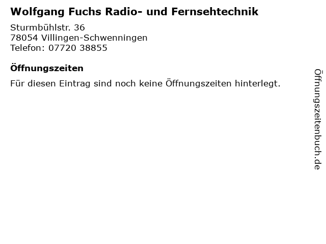 Wolfgang Fuchs Radio- und Fernsehtechnik in Villingen-Schwenningen: Adresse und Öffnungszeiten