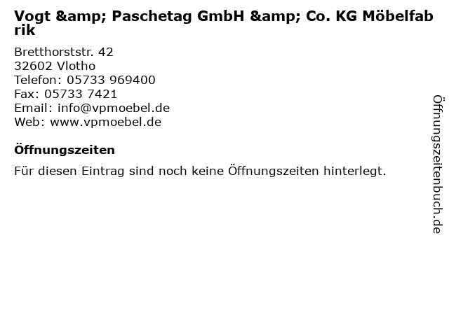 Vogt & Paschetag GmbH & Co. KG Möbelfabrik in Vlotho: Adresse und Öffnungszeiten
