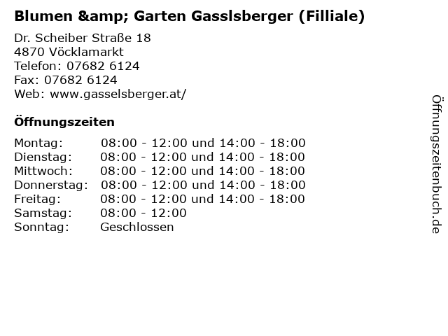 Blumen & Garten Gasslsberger (Filliale) in Vöcklamarkt: Adresse und Öffnungszeiten