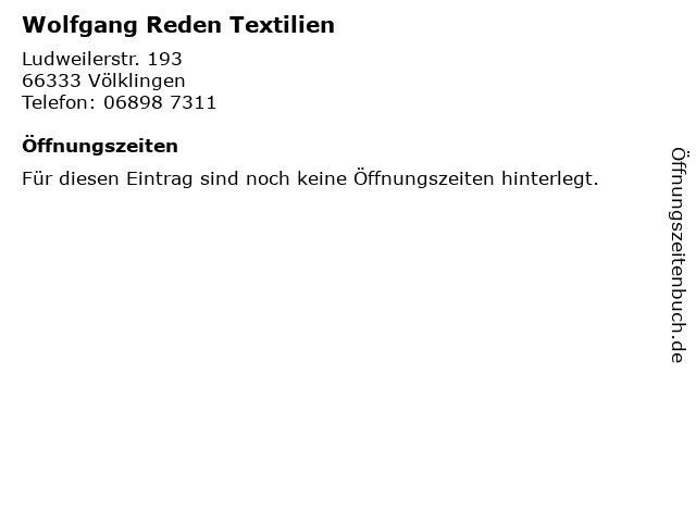 Wolfgang Reden Textilien in Völklingen: Adresse und Öffnungszeiten
