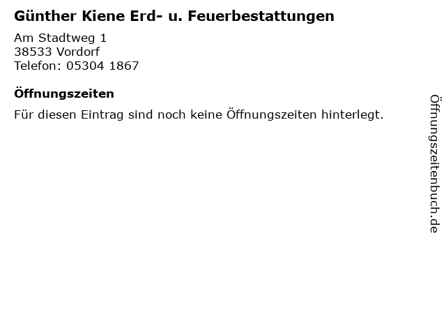 Günther Kiene Erd- u. Feuerbestattungen in Vordorf: Adresse und Öffnungszeiten