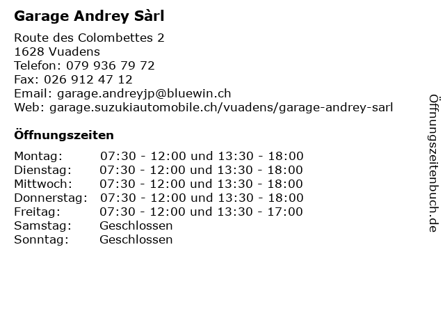 Garage Andrey Sàrl in Vuadens: Adresse und Öffnungszeiten