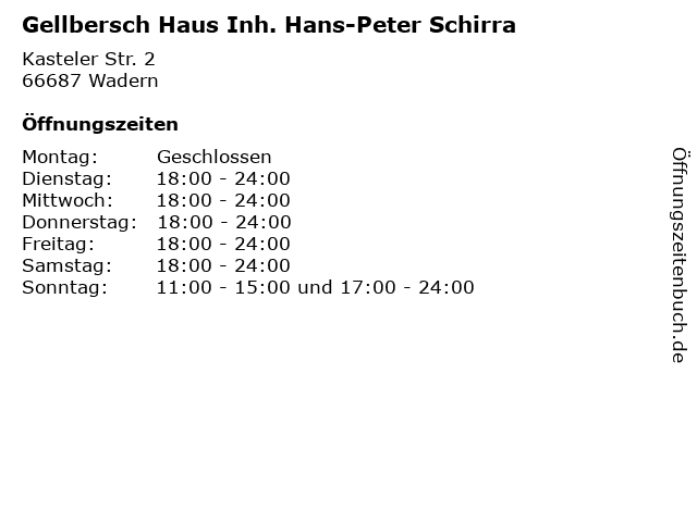 á… Offnungszeiten Gellbersch Haus Inh Hans Peter Schirra Kasteler Str 2 In Wadern