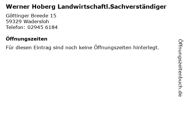 Werner Hoberg Landwirtschaftl.Sachverständiger in Wadersloh: Adresse und Öffnungszeiten