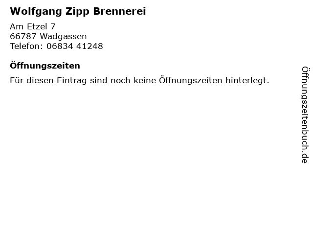 Wolfgang Zipp Brennerei in Wadgassen: Adresse und Öffnungszeiten