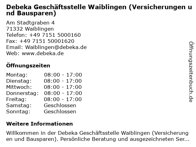 Debeka Geschäftsstelle Waiblingen (Versicherungen und Bausparen) in Waiblingen: Adresse und Öffnungszeiten