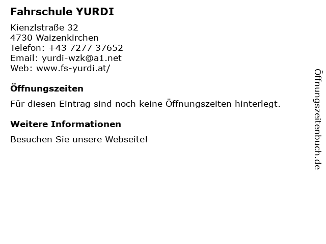 Fahrschule YURDI Inh. Yurdaer Kurt Standort Waizenkirchen in Waizenkirchen: Adresse und Öffnungszeiten