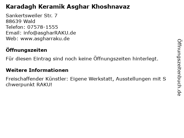 Karadagh Keramik Asghar Khoshnavaz in Wald: Adresse und Öffnungszeiten