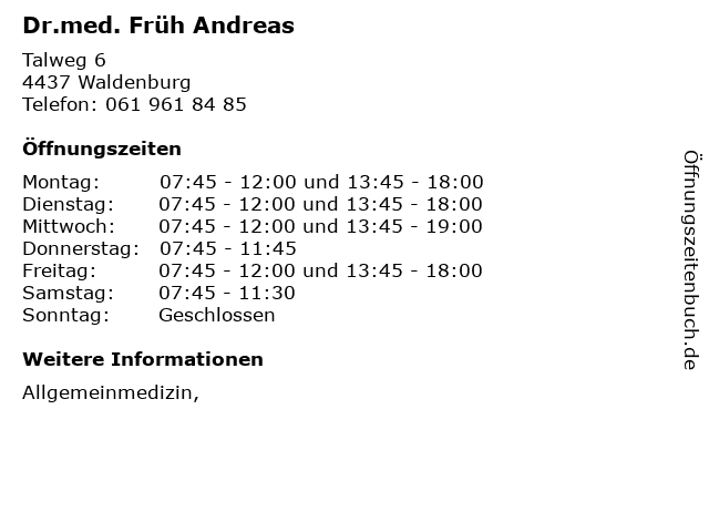 Dr.med. Früh Andreas in Waldenburg: Adresse und Öffnungszeiten