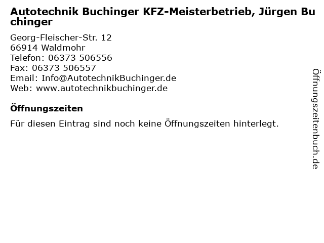 Autotechnik Buchinger KFZ-Meisterbetrieb, Jürgen Buchinger in Waldmohr: Adresse und Öffnungszeiten