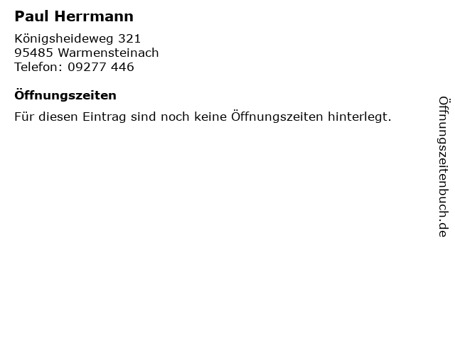 Paul Herrmann in Warmensteinach: Adresse und Öffnungszeiten