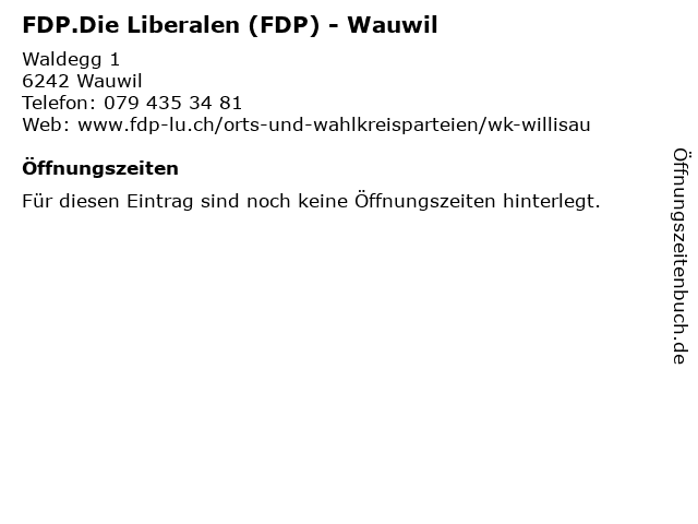 FDP.Die Liberalen (FDP) - Wauwil in Wauwil: Adresse und Öffnungszeiten