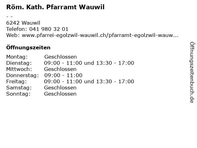 Röm. Kath. Pfarramt Wauwil in Wauwil: Adresse und Öffnungszeiten