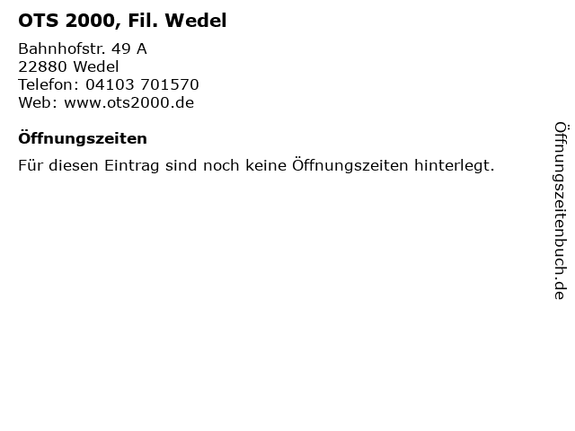 OTS 2000, Fil. Wedel in Wedel: Adresse und Öffnungszeiten