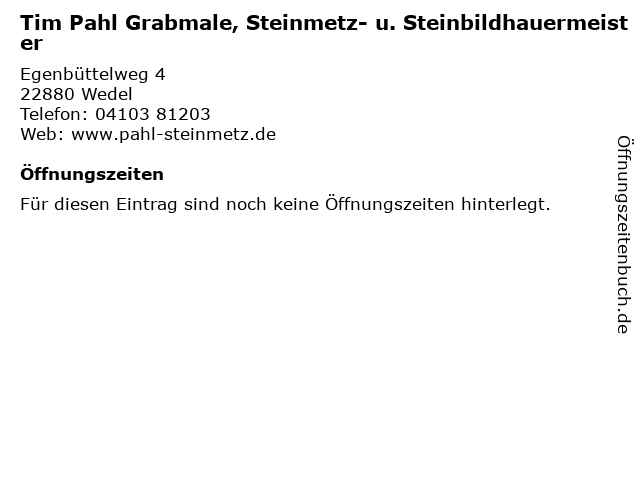 Tim Pahl Grabmale, Steinmetz- u. Steinbildhauermeister in Wedel: Adresse und Öffnungszeiten