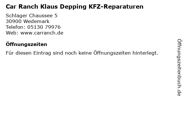Car Ranch Klaus Depping KFZ-Reparaturen in Wedemark: Adresse und Öffnungszeiten