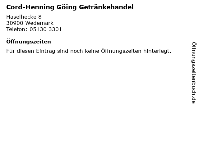 Cord-Henning Göing Getränkehandel in Wedemark: Adresse und Öffnungszeiten