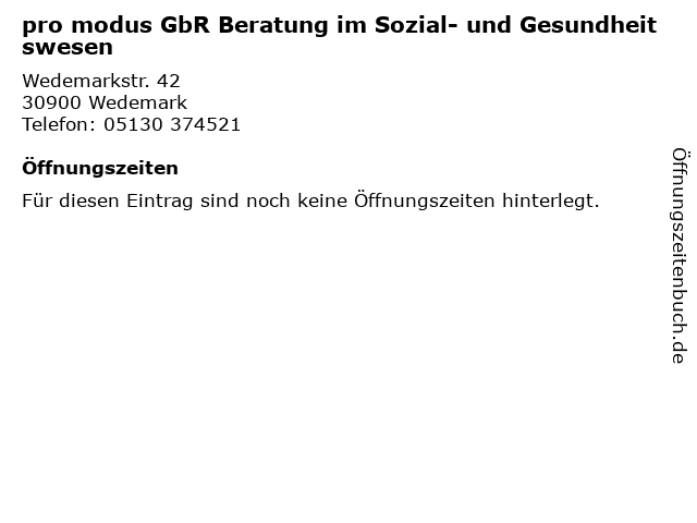 pro modus GbR Beratung im Sozial- und Gesundheitswesen in Wedemark: Adresse und Öffnungszeiten
