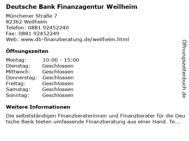 Deutsche Bank Finanzagentur Weilheim in Weilheim: Adresse und Öffnungszeiten