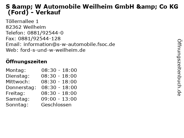 S & W Automobile Weilheim GmbH & Co KG (Ford) - Verkauf in Weilheim: Adresse und Öffnungszeiten