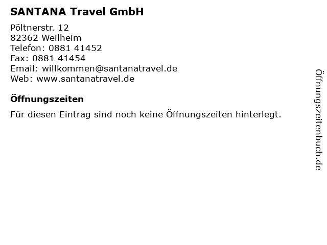 SANTANA Travel GmbH in Weilheim: Adresse und Öffnungszeiten