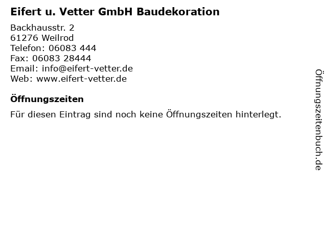 Eifert u. Vetter GmbH Baudekoration in Weilrod: Adresse und Öffnungszeiten