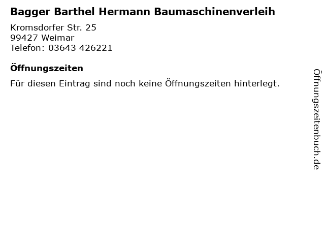 Bagger Barthel Hermann Baumaschinenverleih in Weimar: Adresse und Öffnungszeiten