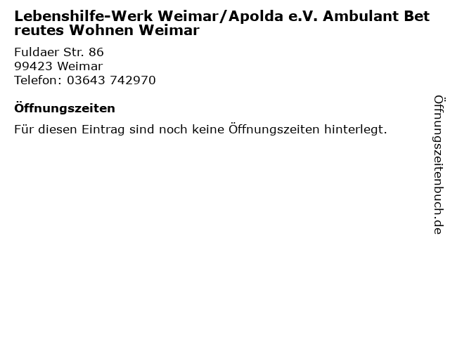 Lebenshilfe-Werk Weimar/Apolda e.V. Ambulant Betreutes Wohnen Weimar in Weimar: Adresse und Öffnungszeiten