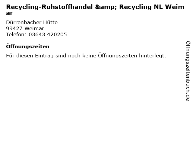 Recycling-Rohstoffhandel & Recycling NL Weimar in Weimar: Adresse und Öffnungszeiten