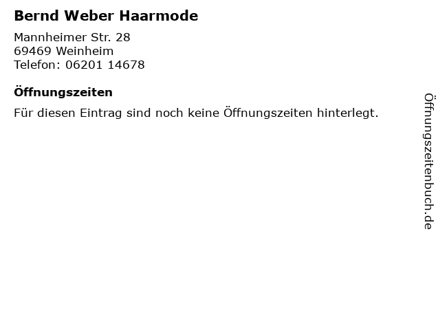 ᐅ Offnungszeiten Bernd Weber Haarmode Mannheimer Str 28 In Weinheim