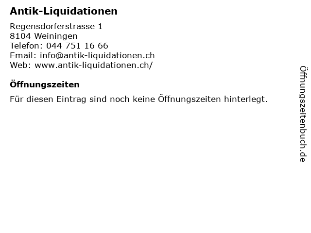 Antik-Liquidationen in Weiningen: Adresse und Öffnungszeiten