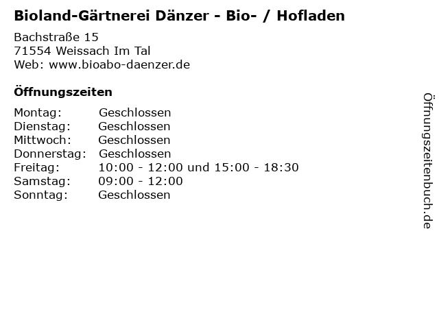 Bioland-Gärtnerei Dänzer - Bio- / Hofladen in Weissach Im Tal: Adresse und Öffnungszeiten