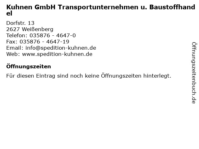 Kuhnen GmbH Transportunternehmen u. Baustoffhandel in Weißenberg: Adresse und Öffnungszeiten