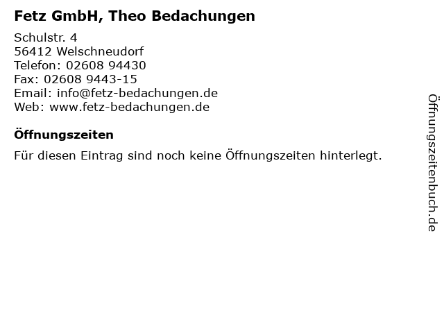 Fetz GmbH, Theo Bedachungen in Welschneudorf: Adresse und Öffnungszeiten