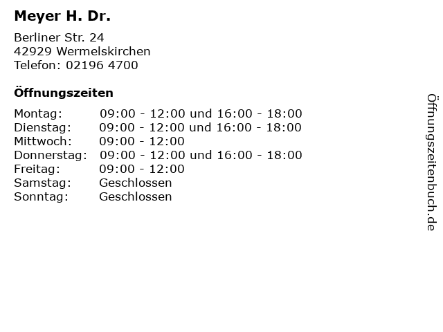 Meyer H. Dr. in Wermelskirchen: Adresse und Öffnungszeiten