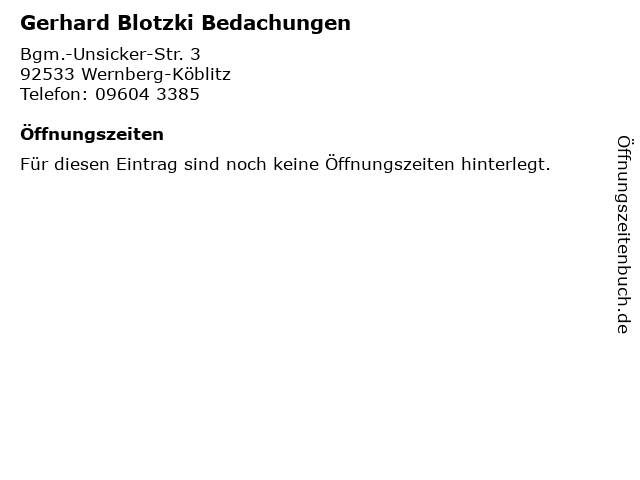 Gerhard Blotzki Bedachungen in Wernberg-Köblitz: Adresse und Öffnungszeiten
