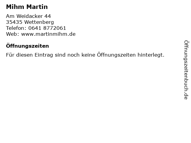 Mihm Martin in Wettenberg: Adresse und Öffnungszeiten